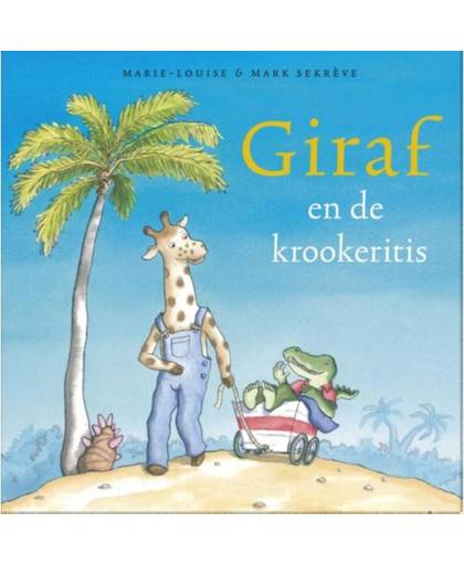 Giraf Giraf en de krookeritis