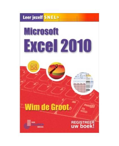 Excel 2010, Leer jezelf SNEL... - Leer jezelf