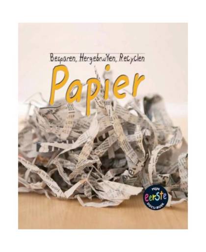 Papier - Besparen, hergebruiken, recyclen