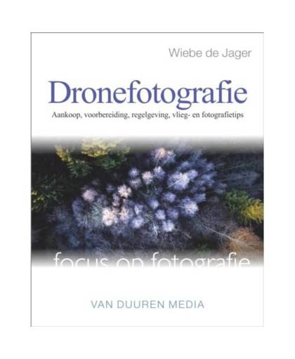 Dronefotografie - Focus op fotografie