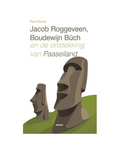 Jacob Roggeveen, Boudewijn Büch en de ontdekking