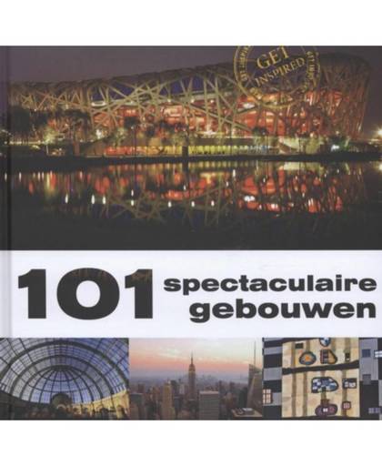 101 spectaculaire gebouwen - 101