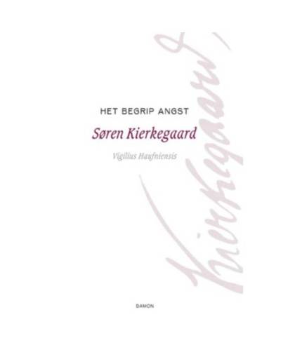Het begrip angst - Søren Kierkegaard Werken