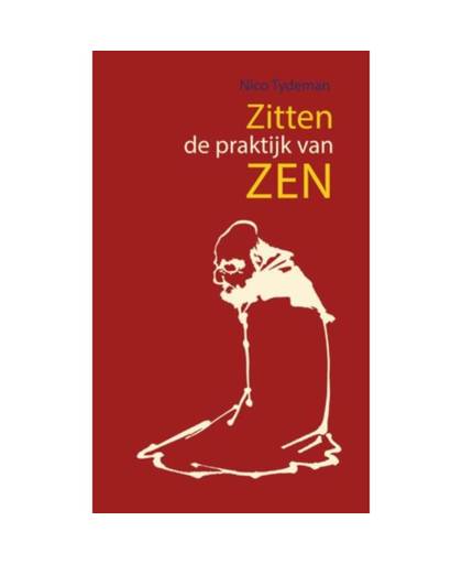 Zitten, de praktijk van Zen