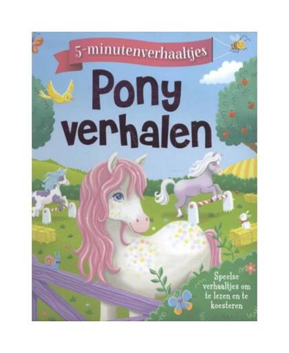 Ponyverhalen - Magische 5 minuten verhaaltjes