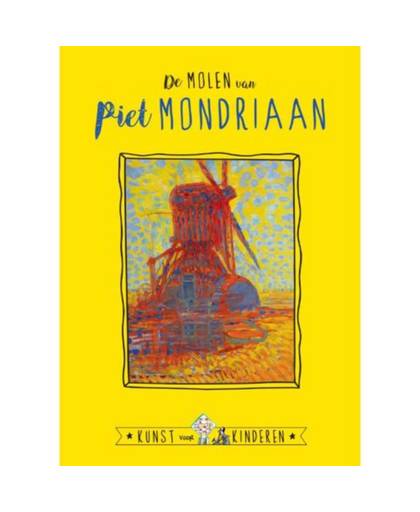 De Molen van Mondriaan - Kunst voor Kinderen