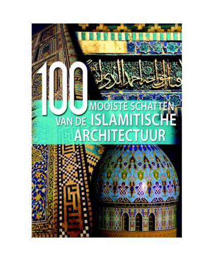 100 mooiste schatten van de Islamitische