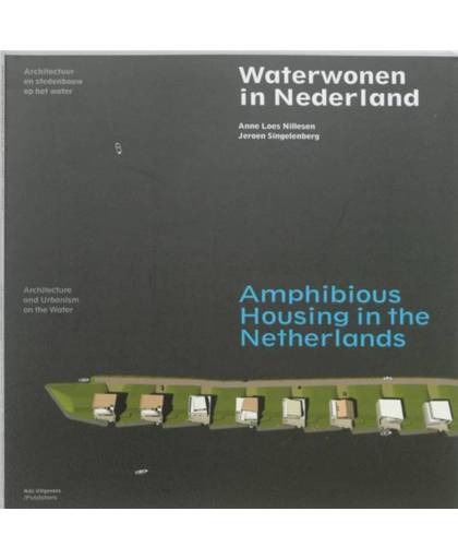 Waterwonen in Nederland / Amphibious Housing in