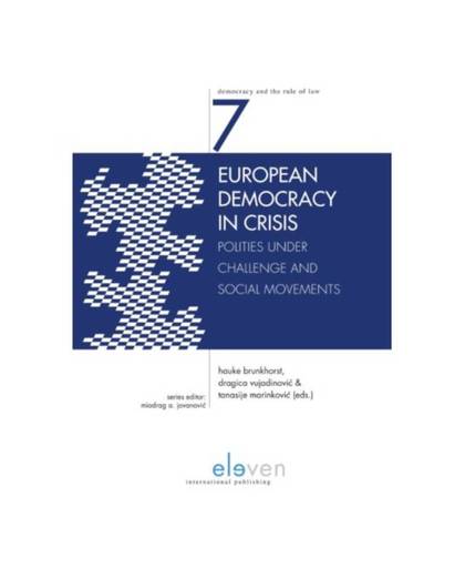 European Democracy in Crisis - Democracy and the