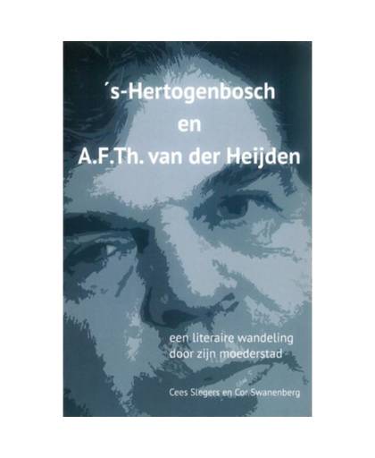 's-Hertogenbosch en A.F.Th. van der Heijden