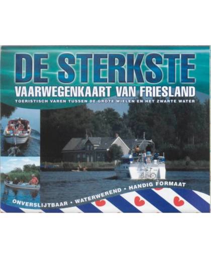 De sterkste vaarwegenkaart Friesland