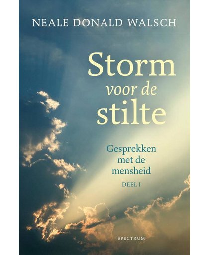 Gesprekken met de mensheid: Storm voor de stilte - Neale Donald Walsch