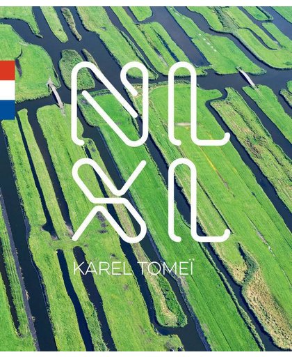 NLXL made in Holland - Karel Tomeï en Jacob Vossestein