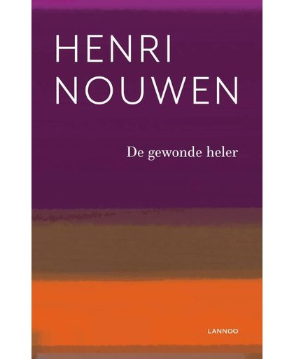 De gewonde heler - Henri Nouwen