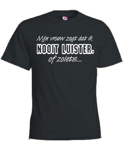 Mijncadeautje T-shirt - Mijn vrouw zegt dat ik nooit luister - - unisex - Zwart (maat XL)