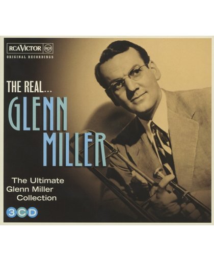 The Real... Glenn Miller (The Ultimate Collection)