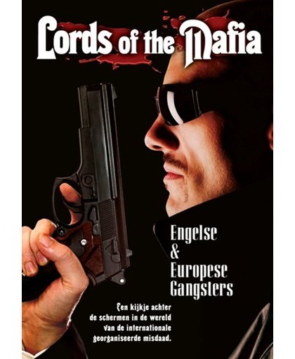 Lords Of The Mafia - Engelse En Europese Gangsters