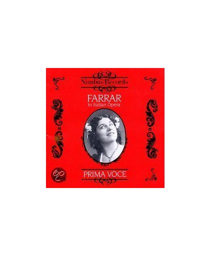 Geraldine Farrar In Italian Opera