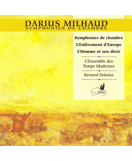 Milhaud: Chamber Symphonies / Dekaise, et al