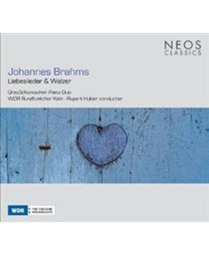 Johannes Brahms: Liebeslieder & Walzer