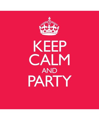 Keep Calm And Party