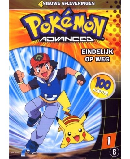 Pokemon Advanced 1 - Eindelijk Op Weg