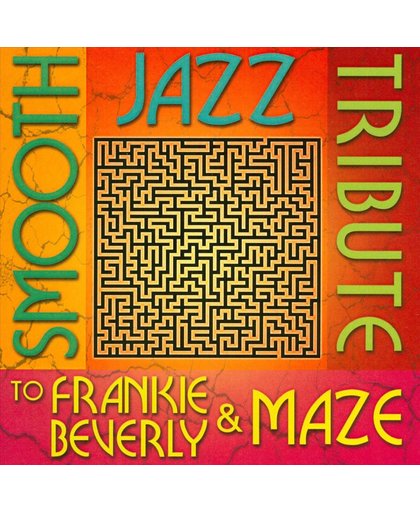 Smooth Jazz Tribute to Frankie Beverly and Maze