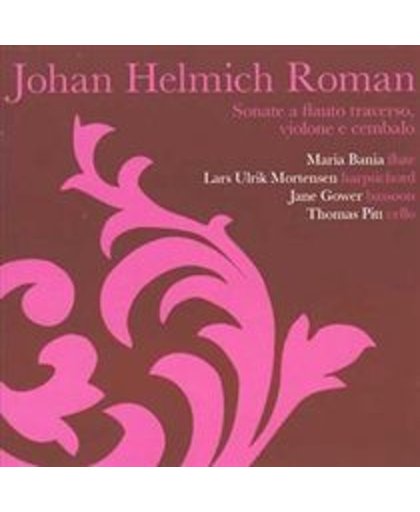 Johan Helmich Roman: Sonate a Flauto Traverso, Violone e Cembalo