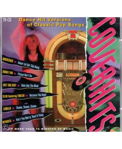 Coverhits - Dance Hit Versions of Classic Pop Songs