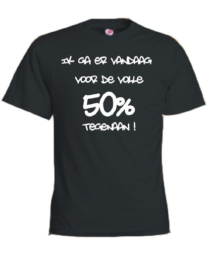 Mijncadeautje T-shirt - Ik ga er voor de volle 50% tegenaan - Unisex Zwart (maat L)