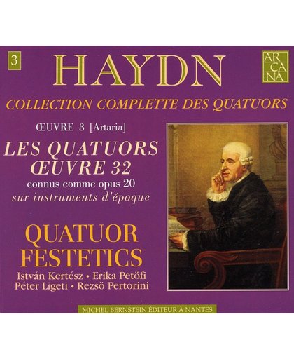 Complete Quatuors Vol. 3: Oeuvre 32 - Quatuor Festetics