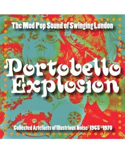 Portobello Explosion: Collected Artefacts Of Illustrious Noise 1965-1970