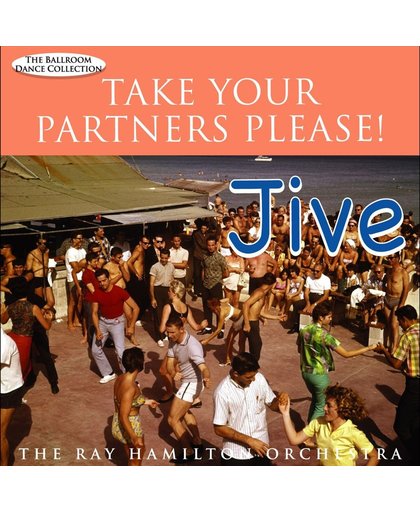Take Your Partners Please! Jive