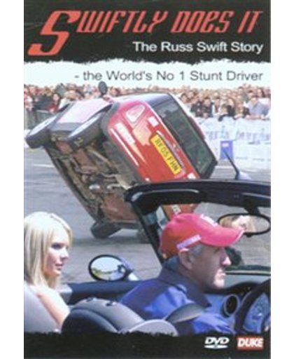 Swiftly Does It! - The Russ Swift'S - Swiftly Does It! - The Russ Swift S