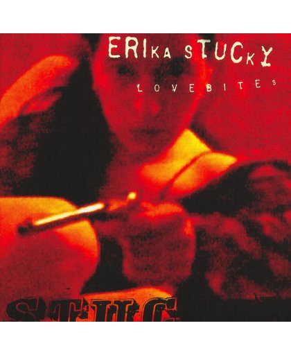 Erika Stucky: Lovebites