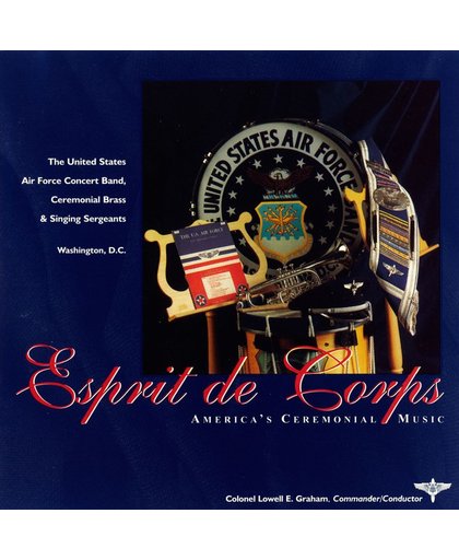 Esprit De Corps: America's Ceremonial Music