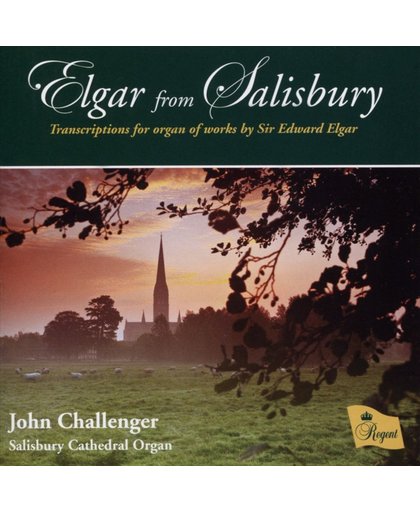 Elgar From Salisbury - Transcriptions For Organ