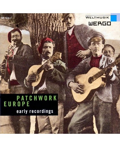 Patchwork Europe: Early Recordings