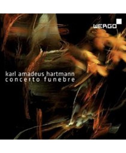 Karl Amadeus Hartmann: Concerto Funebre
