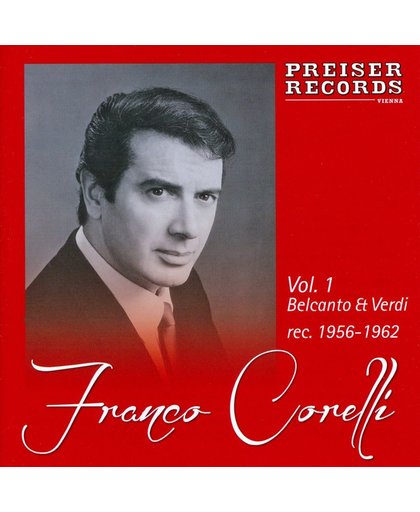 Franco Corelli  Vol. 1  Belcanto &