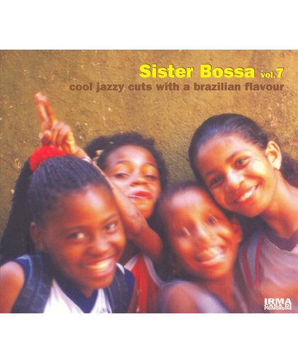 Sister Bossa Vol. 7 - Cool Jazzy Brazilian [italian Import]