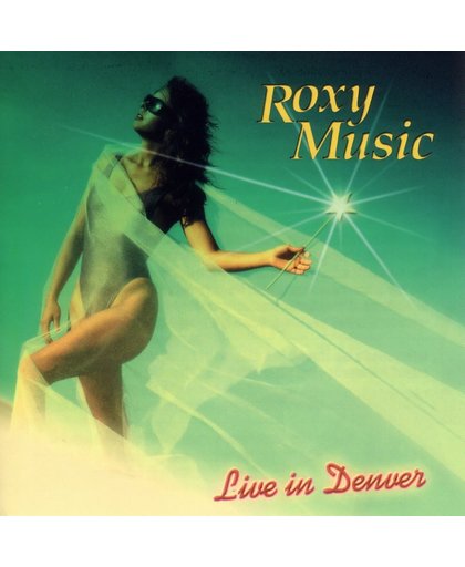 Roxy music - Live In Denver 2CD