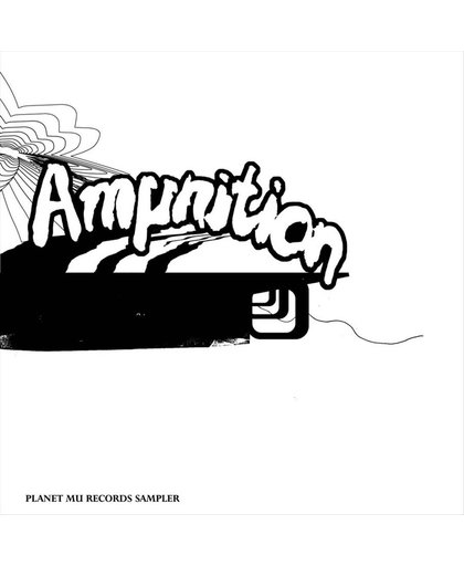 Amunition: Planet Mu Records Mixed Sampler Album