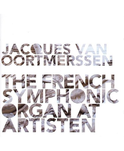 The French Symphonic Organ At Artis