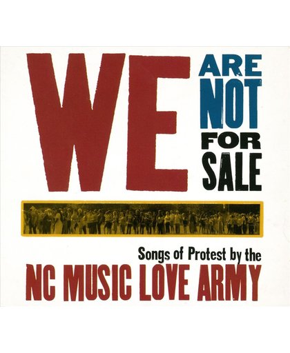 We Are Not for Sale: Songs of Protest by the North Carolina Music Love Army
