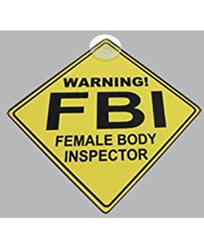 FBI Female Body Inspector verkeersbordje