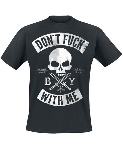 Badly Don&apos;t Fuck With Me T-shirt zwart
