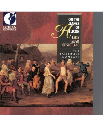 On the Banks of Helicon: Early Music of Scotland