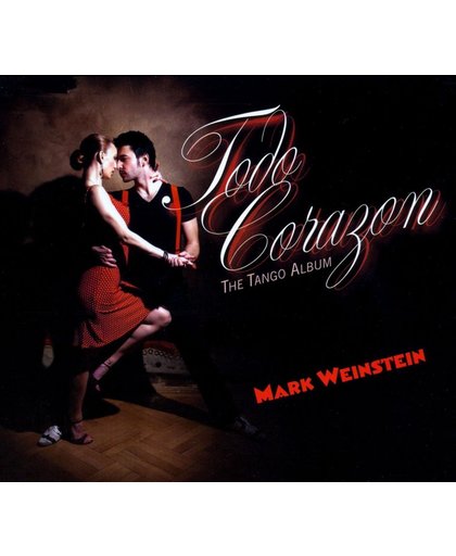 Todo Corazon;The Tango Album