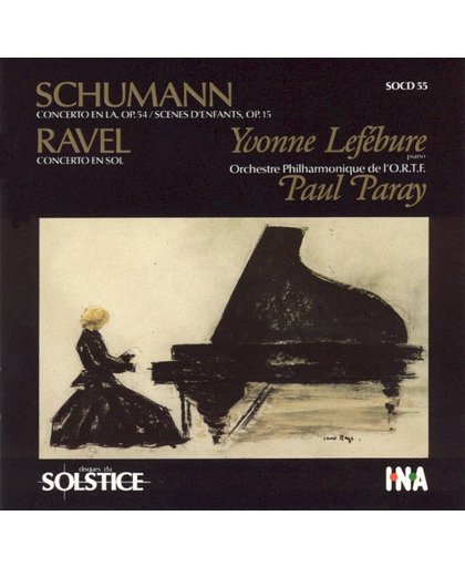 Schumann: Piano Concerto, etc;  Ravel: Piano Concerto